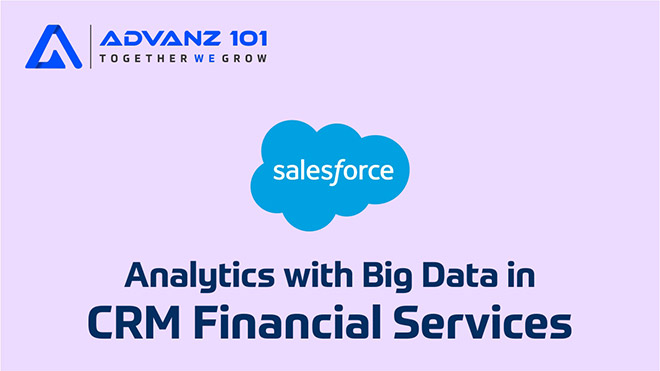 Analytics with Big Data in CRM Financial Services