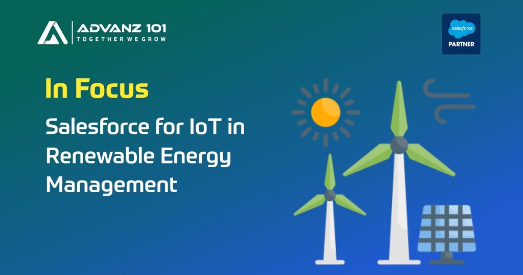 In focus: Salesforce for IoT in Renewable Energy Management